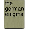 The German Enigma by Georges Bourdon