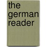 The German Reader by Edited by G. L. Strauss