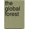 The Global Forest door Diana Beresford-Kroeger