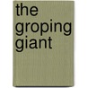 The Groping Giant door William Adams Brown