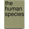 The Human Species door Armand Quatrefages