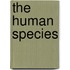 The Human Species