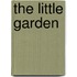 The Little Garden