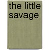 The Little Savage door Captain Marryat