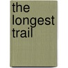 The Longest Trail door Roni L. McFadden