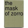 The Mask of Zorro door Ronald Cohn