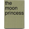 The Moon Princess by Ralph F. McCarthy