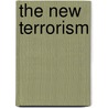 The New Terrorism door Thomas R. Mockaitis