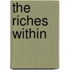 The Riches Within by Dr John F. Demartini