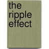 The Ripple Effect door J.A. Saare