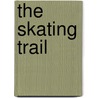 The Skating Trail door Jenny Giles