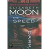 The Speed of Dark by Elizabeth Moon Moon