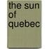 The Sun Of Quebec