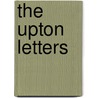 The Upton Letters by Arthur Christo Benson