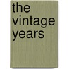 The Vintage Years by Francine Toder