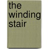 The Winding Stair by W.B. Yeats