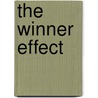 The Winner Effect by Ian H. Robertson