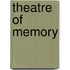 Theatre Of Memory