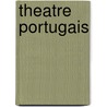 Theatre Portugais door Source Wikipedia
