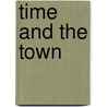 Time and the Town by Maryheaton Vorse