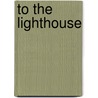 To The Lighthouse door Virginia Woolfe
