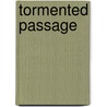 Tormented Passage by Richard Carradine