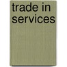 Trade In Services by United Nations: Conference on Trade and Development