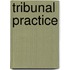 Tribunal Practice