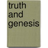 Truth And Genesis door Miguel de Beistegui