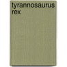 Tyrannosaurus Rex door Lucia Raatma