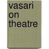 Vasari On Theatre door Thomas A. Pallen