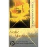 Vedic Mathematics door Bharati Krsna Tirthaji