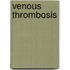Venous Thrombosis