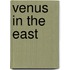 Venus In The East