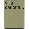 Villa Carlotta... door Ludwig Bechstein