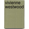 Vivienne Westwood door Sophie Haslinger