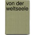 Von der Weltseele