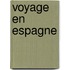 Voyage En Espagne