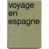 Voyage En Espagne by Eug ne Poitou
