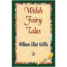 Welsh Fairy Tales by William Griffis