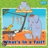 What's in a Tail? door National Geographic Society