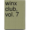 Winx Club, Vol. 7 by Viz Media