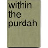 Within the Purdah door Saleni Armstrong Hopkins