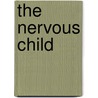 the Nervous Child by Hector Charles Cameron