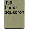 13th Bomb Squadron door Ronald Cohn