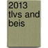 2013 Tlvs and Beis
