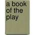 A Book Of The Play