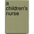 A Children's Nurse