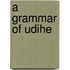 A Grammar of Udihe