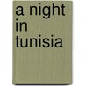A Night in Tunisia by Norman C. Weinstein